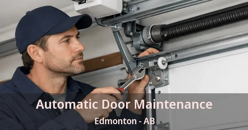 Automatic Door Maintenance Edmonton - AB