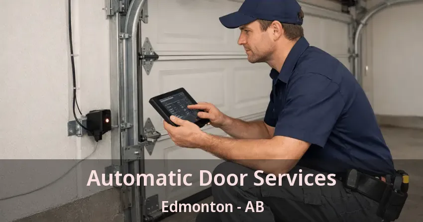 Automatic Door Services Edmonton - AB