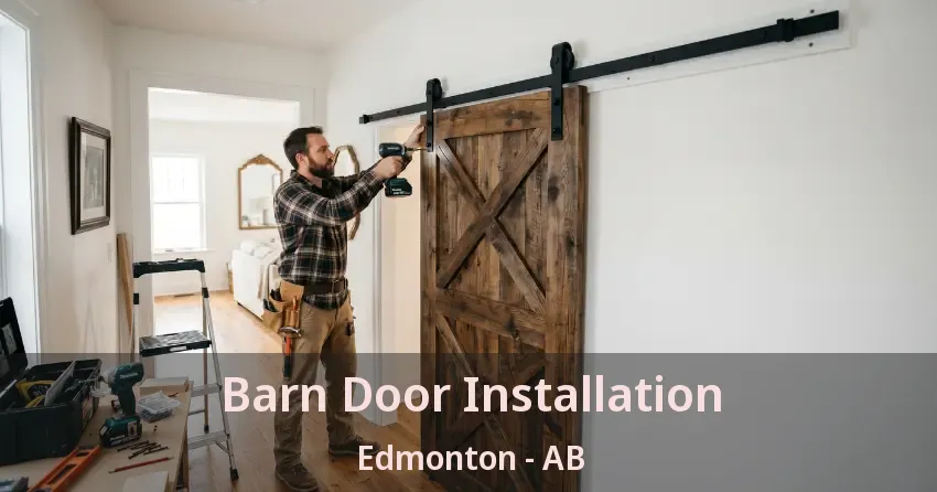 Barn Door Installation Edmonton - AB