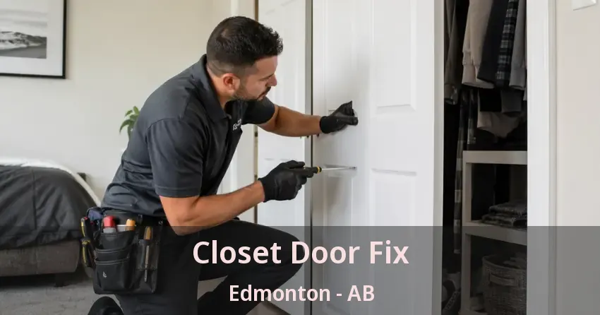 Closet Door Fix Edmonton - AB