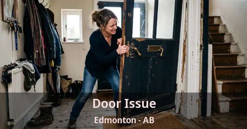 Door Issue Edmonton - AB