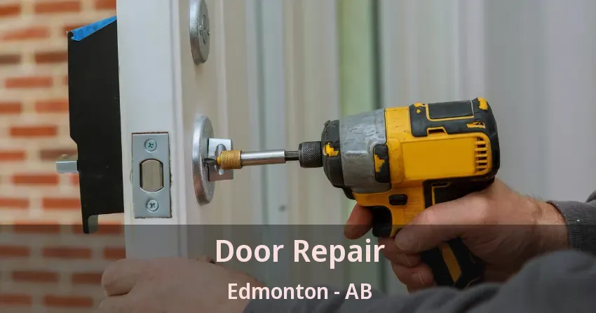Door Repair Edmonton - AB