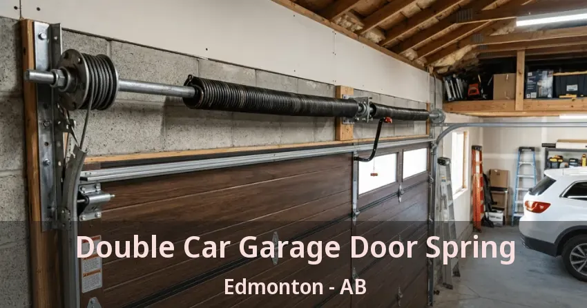 Double Car Garage Door Spring Edmonton - AB