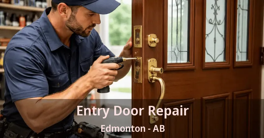 Entry Door Repair Edmonton - AB