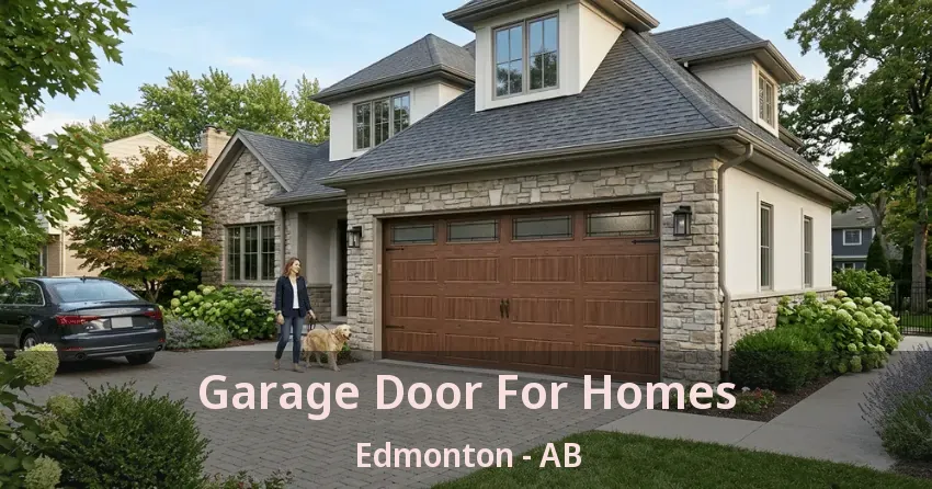 Garage Door For Homes Edmonton - AB