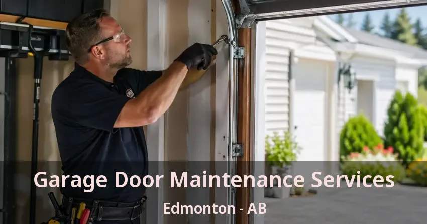 Garage Door Maintenance Services Edmonton - AB