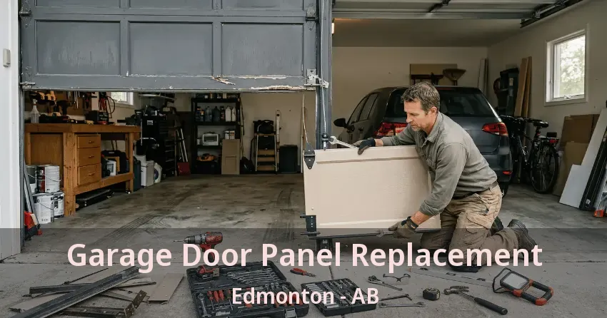 Garage Door Panel Replacement Edmonton - AB