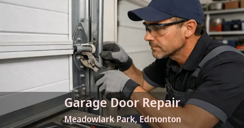 Garage Door Repair Meadowlark Park, Edmonton - AB
