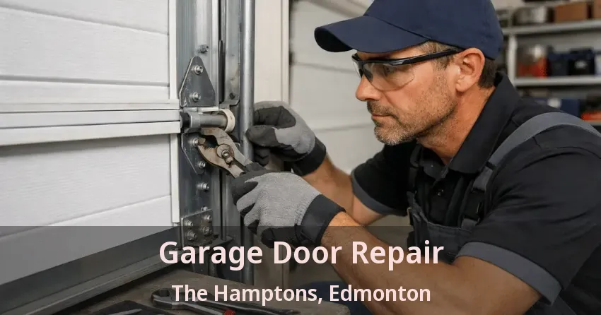 Garage Door Repair The Hamptons, Edmonton - AB