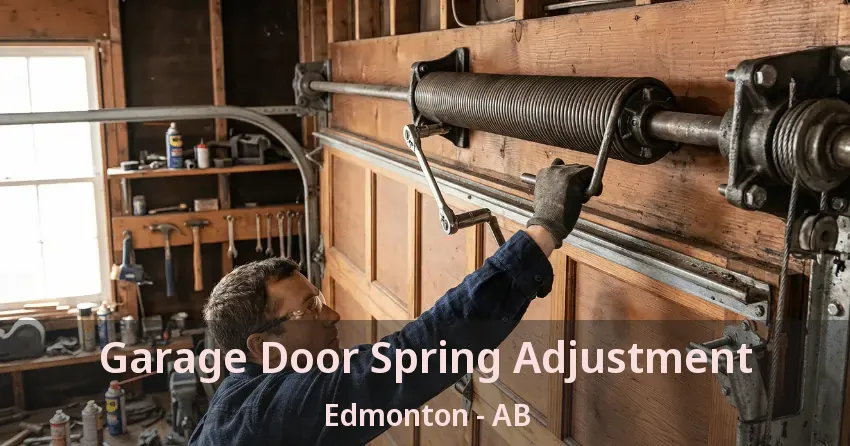 Garage Door Spring Adjustment Edmonton - AB