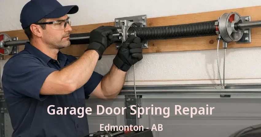 Garage Door Spring Repair Edmonton - AB