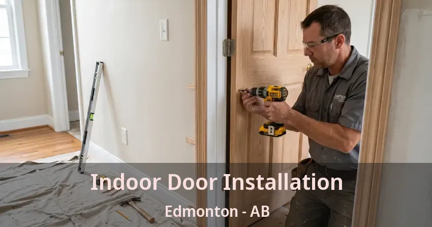 Indoor Door Installation Edmonton - AB