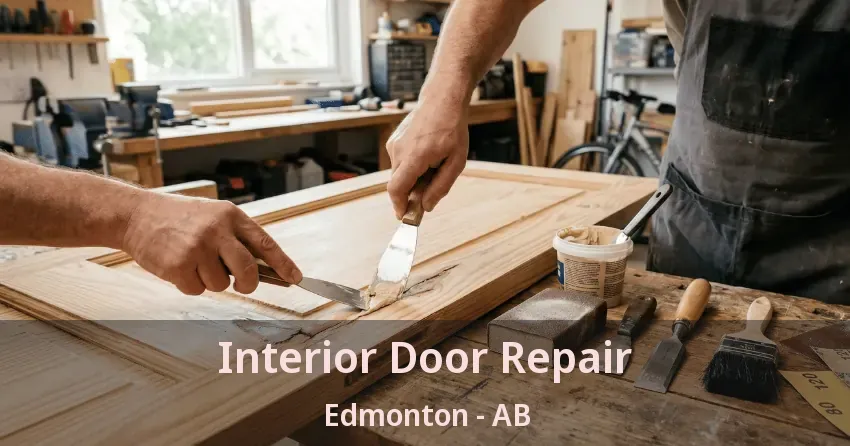 Interior Door Repair Edmonton - AB