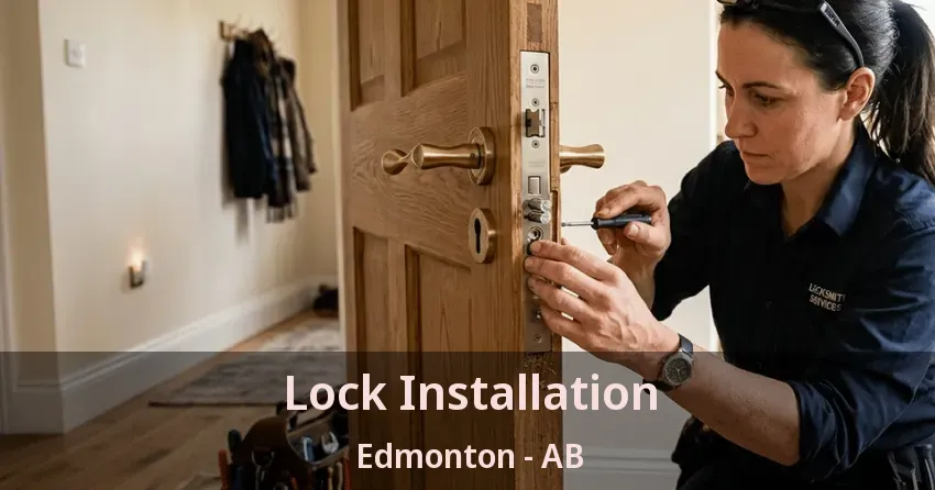 Lock Installation Edmonton - AB