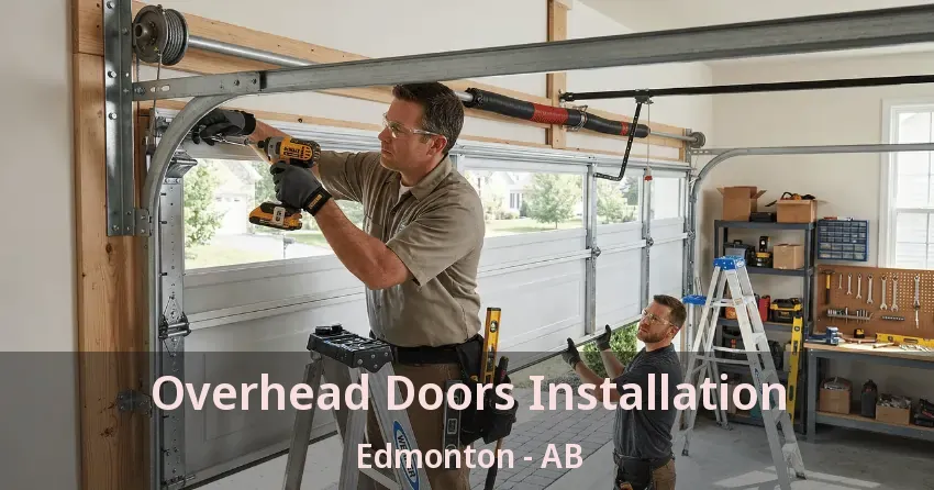 Overhead Doors Installation Edmonton - AB