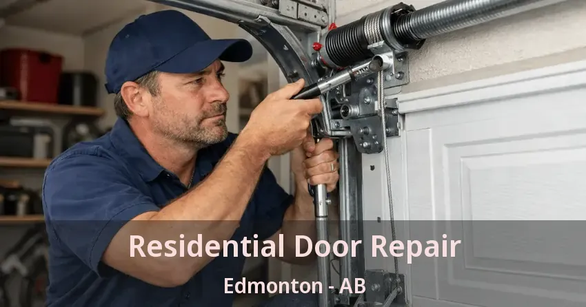 Residential Door Repair Edmonton - AB