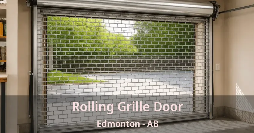 Rolling Grille Door Edmonton - AB