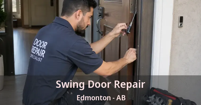 Swing Door Repair Edmonton - AB